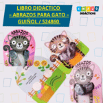 LIBRO DIDACTICO - ABRAZOS PARA GATO - GUIÑOL / 524860 / +3 AÑOS / 19X16X0.5 10 PAG
